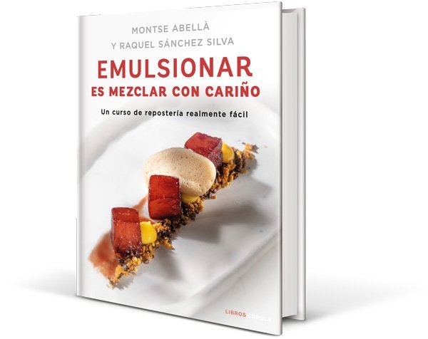 Portada del libro Emulsionar es mezclar con cariño, de Montse Abellà y Raquel Sánchez Silva.